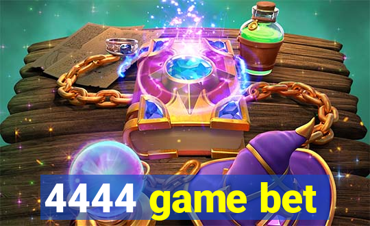 4444 game bet